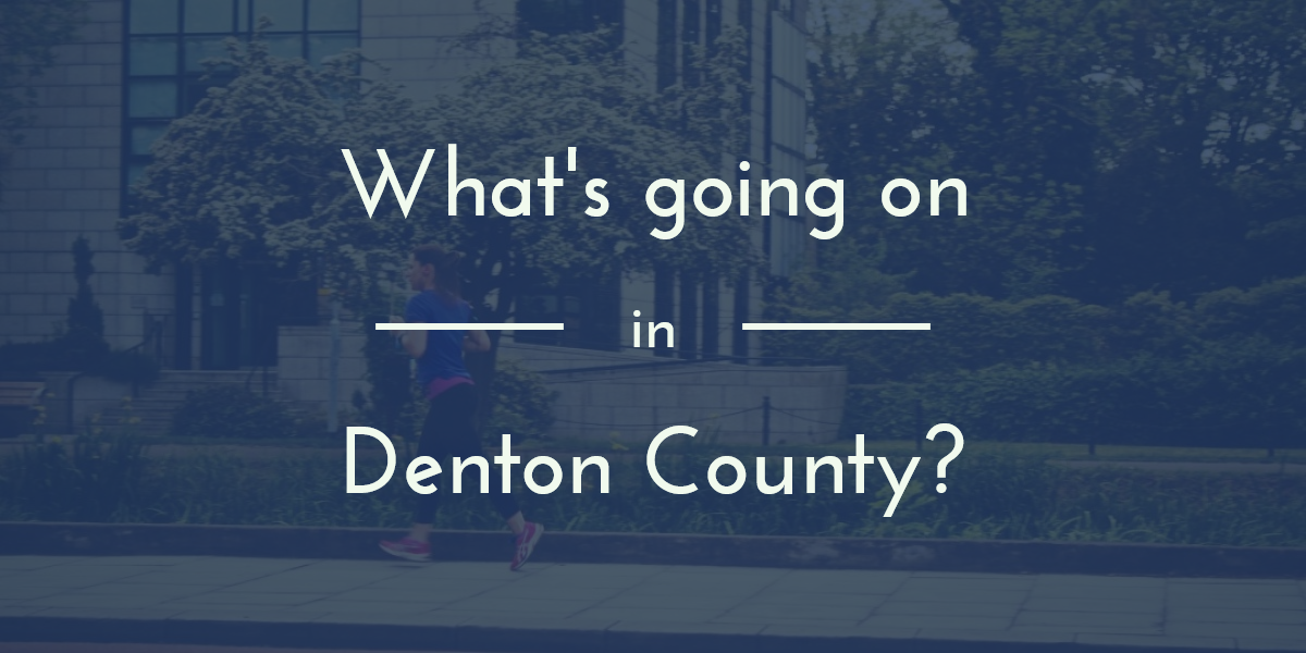 What's going on in Denton County?
