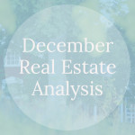 December Real Estate Analysis