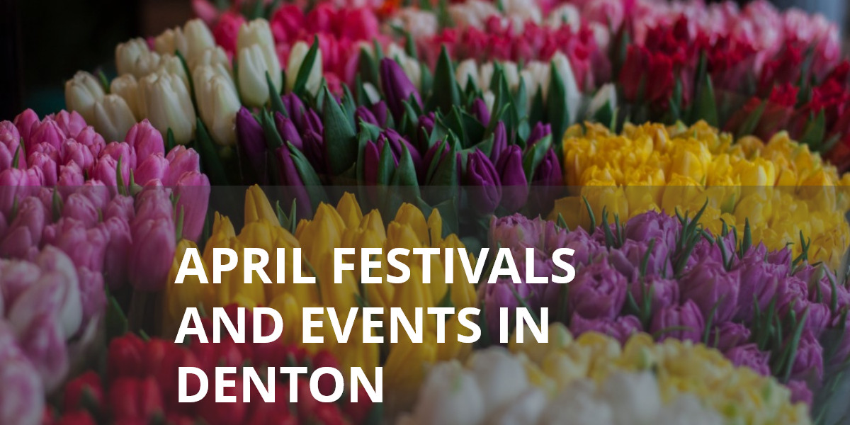 April Festivals and Events in Denton