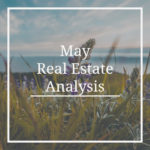 May Real Estate Analysis