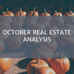 October Real Estate Analysis